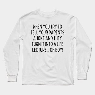 Oh boy! Long Sleeve T-Shirt